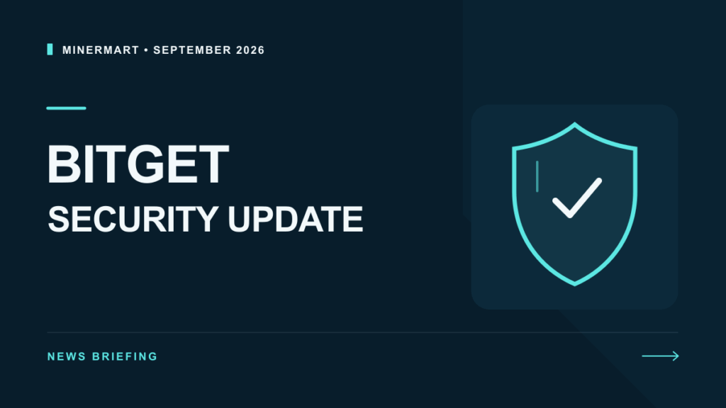 MinerMart news briefing: Bitget security update, September 2026